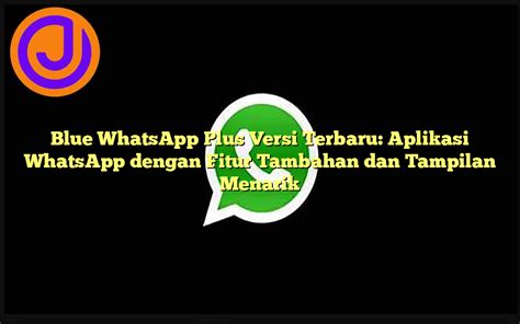 Blue WhatsApp Plus Versi Terbaru